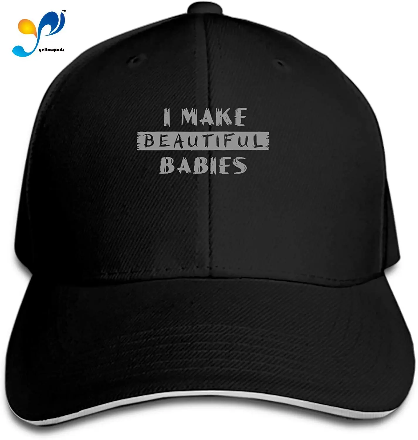 

I Make Beautiful Babies Funny Men's Structured Twill Cap Adjustable Peaked Sandwich Hat