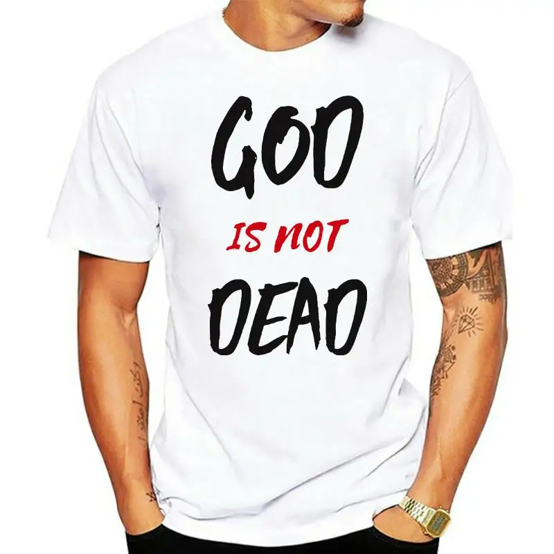 

God Is Not Dead Christian Jesus Christ Faith Religious Truth Faith T-Shirt 2019 Fashion Men Design Free Shipping Summer Cool Tee