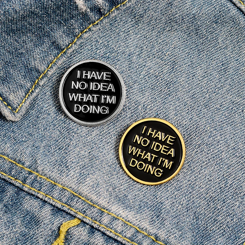 

Phrase Enamel Lapel Pins Gold Silver Color Fashion Brooches Badges Metal Pins Wholesale Jewelry Gifts For Friends