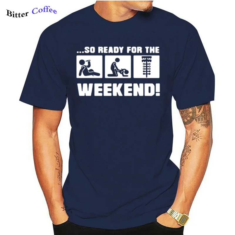 

Сексуальная футболка с надписью «So Ready For The уикенд», забавная футболка, дизайнерская дышащая Весенняя футболка с графическим рисунком, моде...