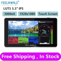 feelworld lut5 5 5 inch on camera monitor ultra high bright 3000nit touch screen dslr field monitor 4k hdmi compatible ips panel