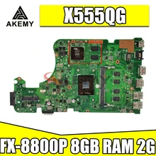 Akemy For ASUS X555YI X555YA X555D A555DG X555QG X555Y notebook mainboard motherboard FX-8800P CPU 8GB RAM 2G-GPU tested full ok