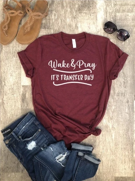 

Wake and Pray It's Transfer Day t shirt funny slogan women fashion pure cotton grunge tumblr party hipster tees camisetas toos