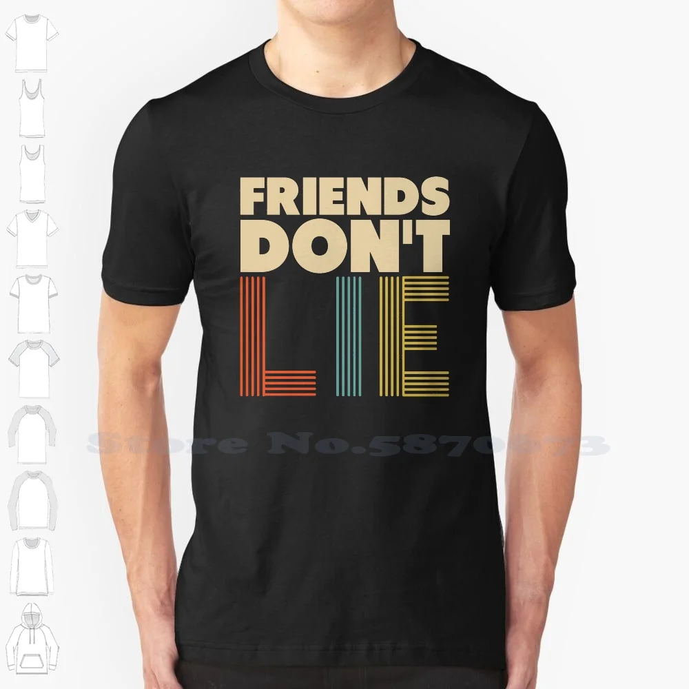 

Friends Don'T Lie Custom Funny Hot Sale Tshirt Eleven Things Friends Netflix Friends Dont Lie Lie 011 11 Womens Upside Down