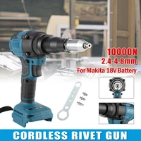 cordless electric riveter electric rivet gun 2 4 4 8mm portable screwdriver rvet nut rechargeable for makita 18v battery