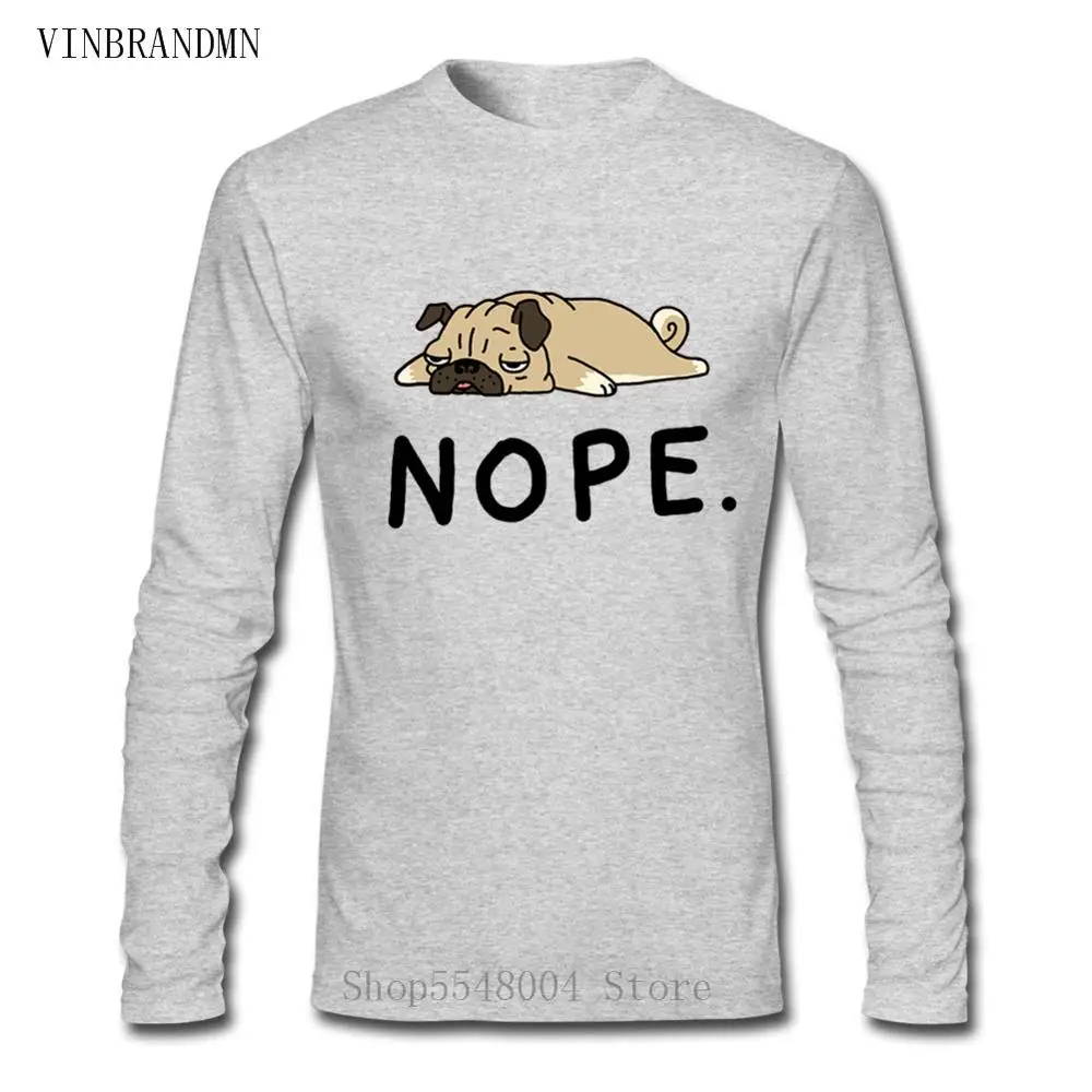 

Nope Not Today, футболка с Мопсом, французский бульдог, Harajuku, уличная одежда для мужчин, Kawaii, с животным, с длинным рукавом, футболка, пастух, Питбуль, футболки
