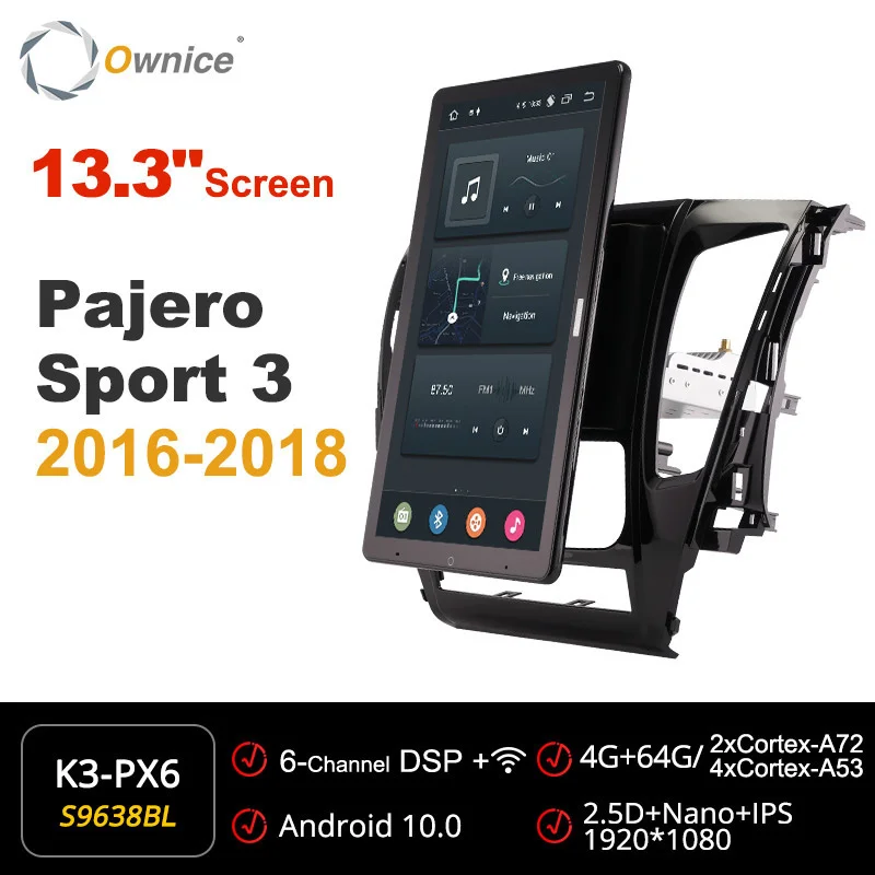 

Ownice for Mitsubishi Pajero Sport 3 2016 2017 2018 Car 13.3 1920*1080 Android Radio GPS Audio System Auto Rotatable Multimedia