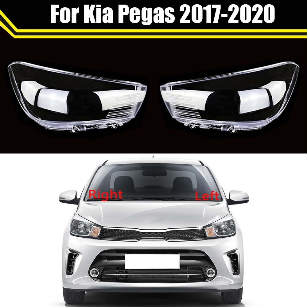 For Kia Pegas 2017 2018 2019 2020 Car Light Replacement Headlight Cover Transparent Lampshade Shell Glass Lens Lamp Light Case