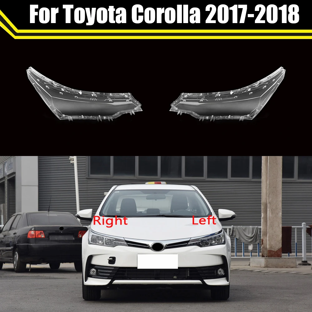 Car Transparent Lens Lamp Caps Shell Styling For Toyota Corolla 2017 2018 Replacement Headlamp Lampshade Glass Headlight Cover