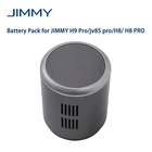 Оригинальный аккумулятор для пылесоса JIMMY JV85 Pro H9 PRO H8 PRO H8 JV85