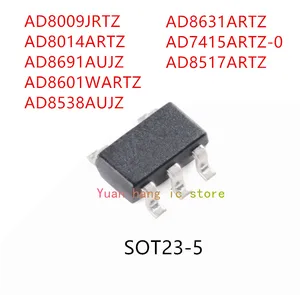 10PCS AD8009JRTZ AD8014ARTZ AD8691AUJZ AD8601WARTZ AD8538AUJZ AD8631ARTZ AD7415ARTZ-0 AD8517ARTZ SOT23-5