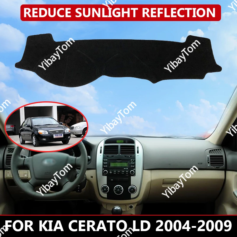 

Carpet Dash mat for KIA Cerato LD 2004-2009 Auto Dashboard Velvet Cover Black blocks dust reduces noise car accessories
