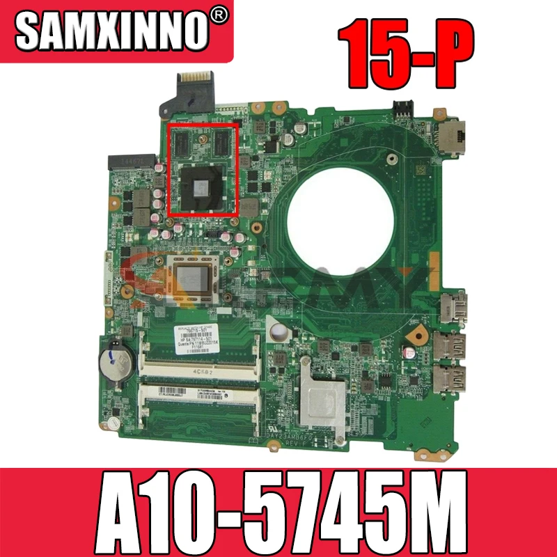

766715-601 для HP павильон 15-P DAY23AMB6C0 766715-501 AM5745 216-0858020 Тетрадь материнская плата полный тест 100% работы