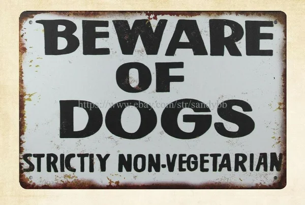 

cottage shops Beware of Dogs Strictiy Non-Vegetarian metal tin sign
