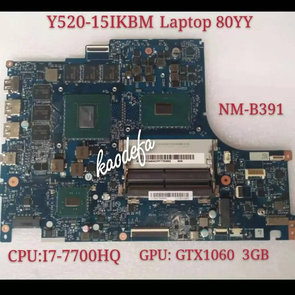BY520 NM-B391 Lenovo Legion Y520 Y520-15IKBM материнская плата для ноутбука 80YY с i7-7700HQ CPU GTX 1060 3 ГБ FRU
