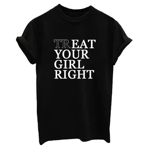 Женская Повседневная забавная одежда, хлопковые топы, футболка с надписью TREAT YOUR GIRL, черно-белая футболка гранж, футболка goth Shirt-J790