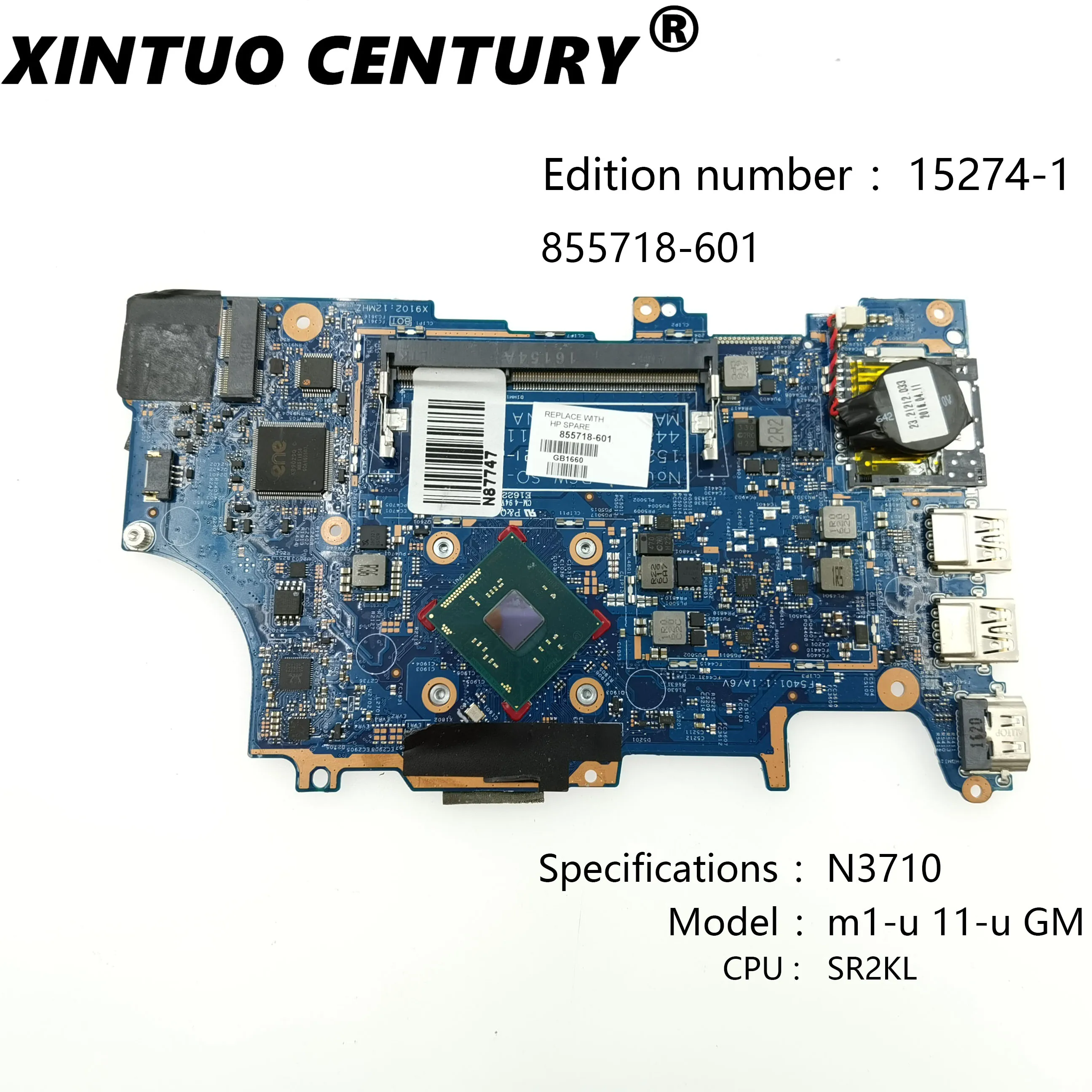 

15274-1 is suitable for HP Pavilion X360 15-a 14-A 11-u Notebook PC motherboard with built-in N3710 CPU motherboard 855718-601