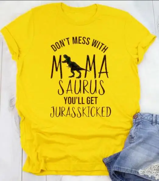 mustard--black text Не связывайтесь с MamaSaurus You'll Get jurasskiked футболка Мама Жизнь динозавр слоган футболка с рисунком на тему гранж мама подарок вечерние винтажные футболки - Цвет: mustard--black text