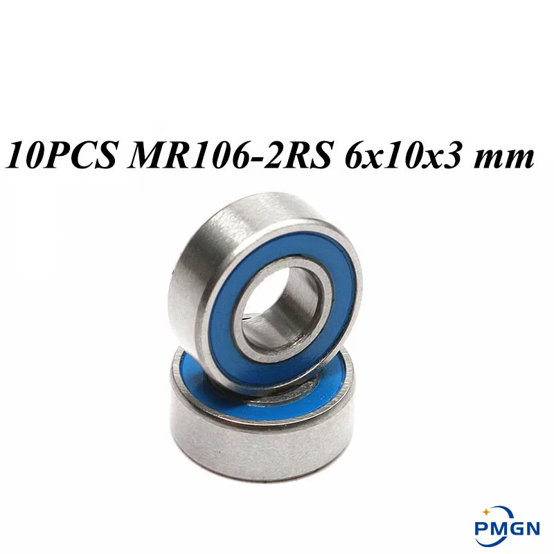 

10PCS ABEC-5 MR106-2RS MR106 2RS MR106 RS MR106RS 6x10x3 mm Blue rubber sealed miniature High quality deep groove ball bearing