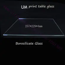 3D Printer UM 2 Print Table Glass plate Real Borosilicate Glass Bed Plate 257x229x4mm for Ultimaker2 3D Printer parts