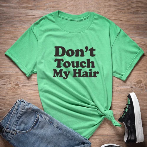 ONSEME Don't Touch My Hair футболки женская уличная Эстетическая футболка с надписью Melanin футболки Femme базовые простые буквы Топы - Цвет: IrishGreen