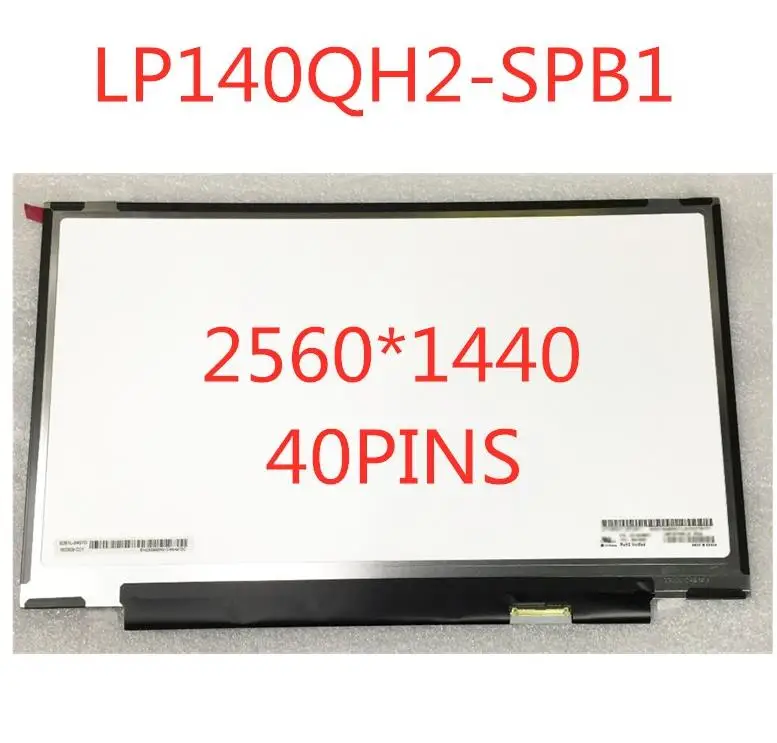 LP140QH2-SPB1 00NY664 LG  QHD RGB 2560   1440 IPS  74% NTSC eDP 40     X1  5th Gen 6th Gen T480s