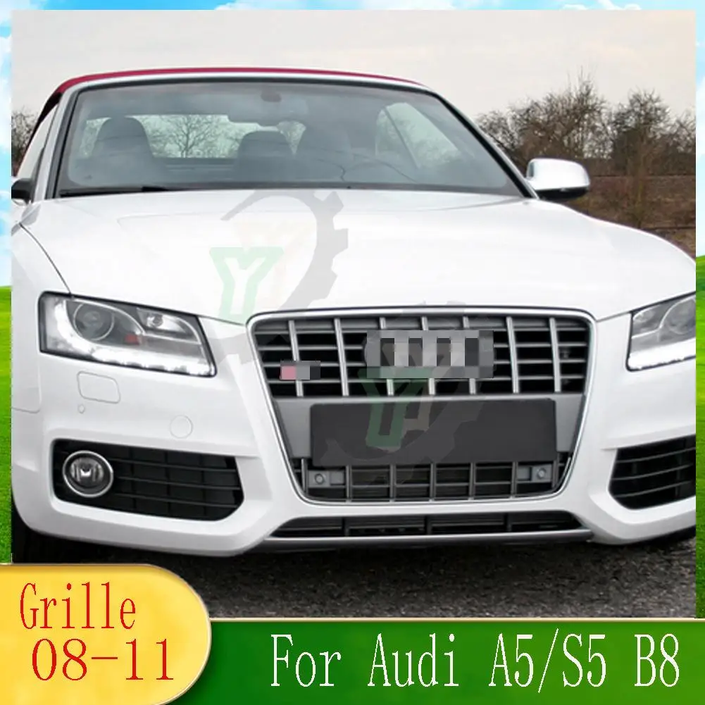 

High-quality modified Front Bumper Upper Grille Racing Grill for Audi A5/S5 B8 2008 2009 2010 2011（For S5 Style ）Car Accessory