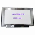 14,0-дюймовый ноутбук ЖК-дисплей Экран IPS Дисплей NV140FHM-N3B Глянцевая матрица ламината Замена FHD 1920*1080 30 контактов NV140FHM N3B