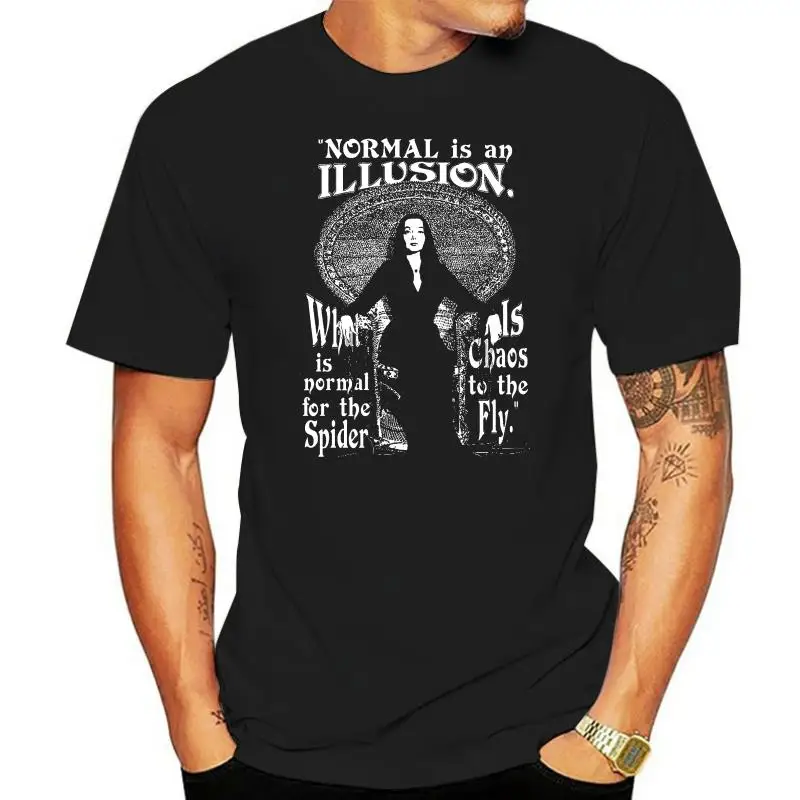 

Morticia Addams - Normal Is An Illusio Classic Movie T Shirt Size S To 2xl Tshirt Men 2022 New