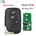Плата 0140 смарт-карта США дистанционный ключ 3 + 1 кнопка ASK314.3MHz 4DID71 для Lexus ES350 IS250 IS350 GS300-600H 2007 2008 2009