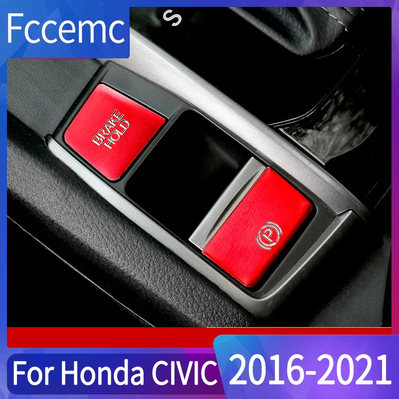 

Электронный патч для ручного тормоза, блестки, кнопка старт-стоп для парковки, наклейки для стойки, модификация интерьера для Honda CIVIC 10, 2016-2021