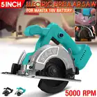 Беспроводная электрическая циркулярная пила, 18 в, 1200 Вт, 125 мм, 5 дюймов, фоторежущий электроинструмент для аккумулятора Makita 18 в