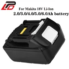 Для Makita 18V 2,0 3,0 4,0 5,0 6.0ah Мощность инструмент Батарея BL 1830 BL1815 LXT400 BL1840 BHR202Z BJR181Z BJV180Z BSS610Z BL1860