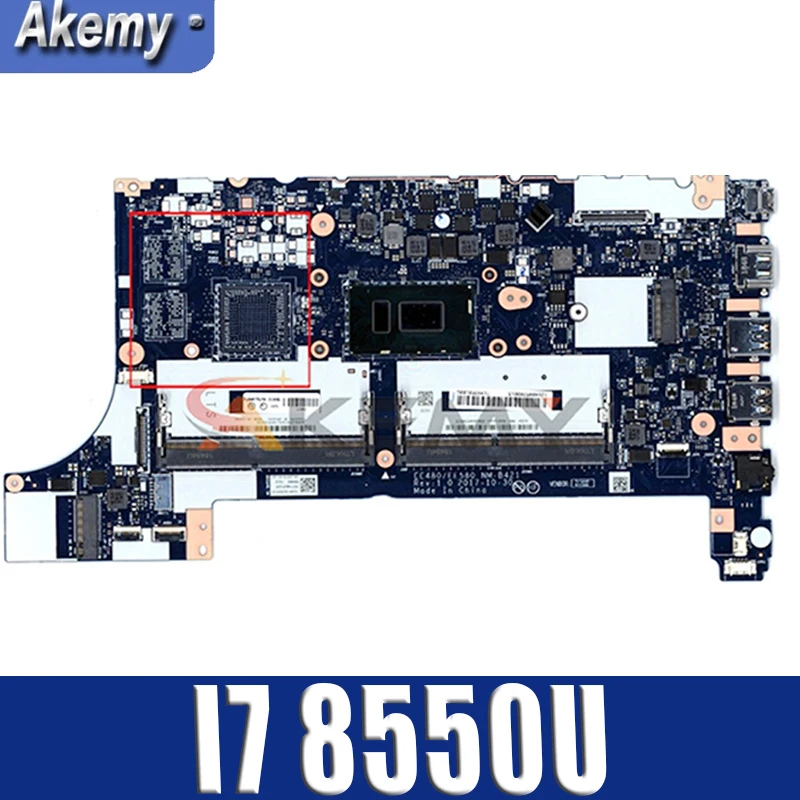 

Akemy For Lenovo Thinkpad E480 E580 Notebook Motherboard EE480 EE580 NM-B421 CPU I7 8550U DDR4 100% Test Work