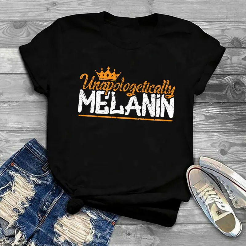 

New Design Cheap Unapologetically Melanin T-Shirt Melanin Poppin Female T-shirt Unapologetic Short Sleeve Shirt Women