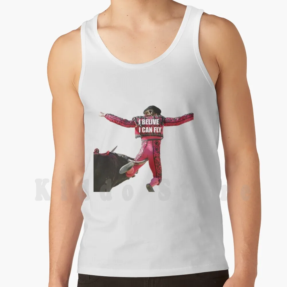 I Belive Can Fly Майки Жилет без рукавов Bullfight Corrida Toros Torerosmuertos Torero Volar Punk Antisistema