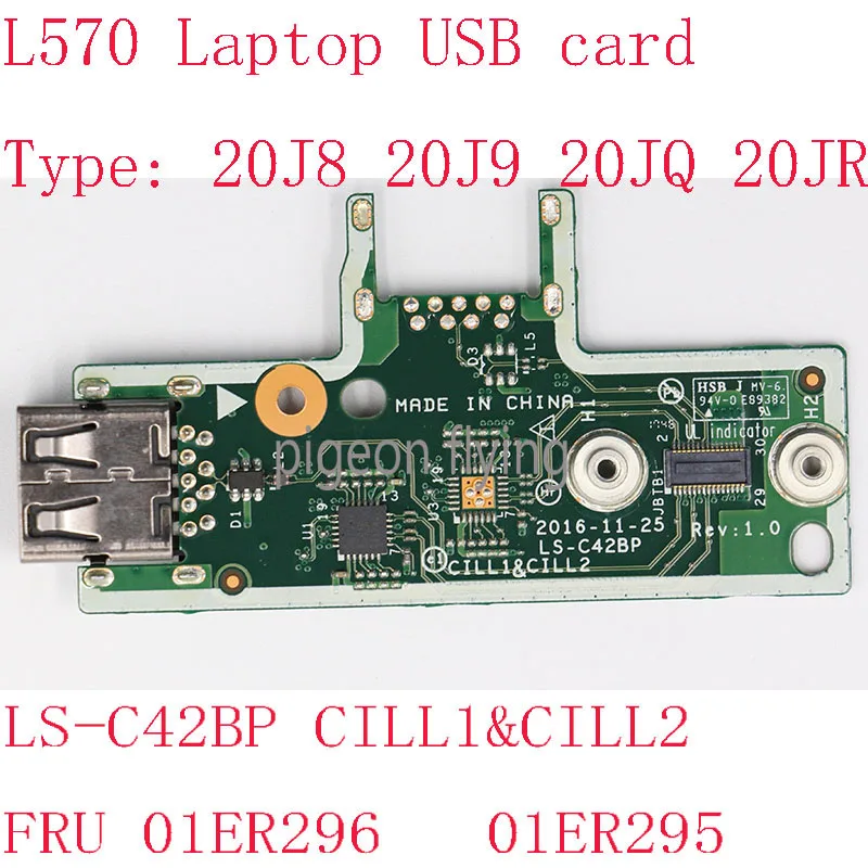 

L570 USB card For Thinkpad L570 Laptop 20j8 20j9 20JQ 20JR FRU 01ER295 01ER296 LS-C42BP CILL1&CILL2 100% TEST ok