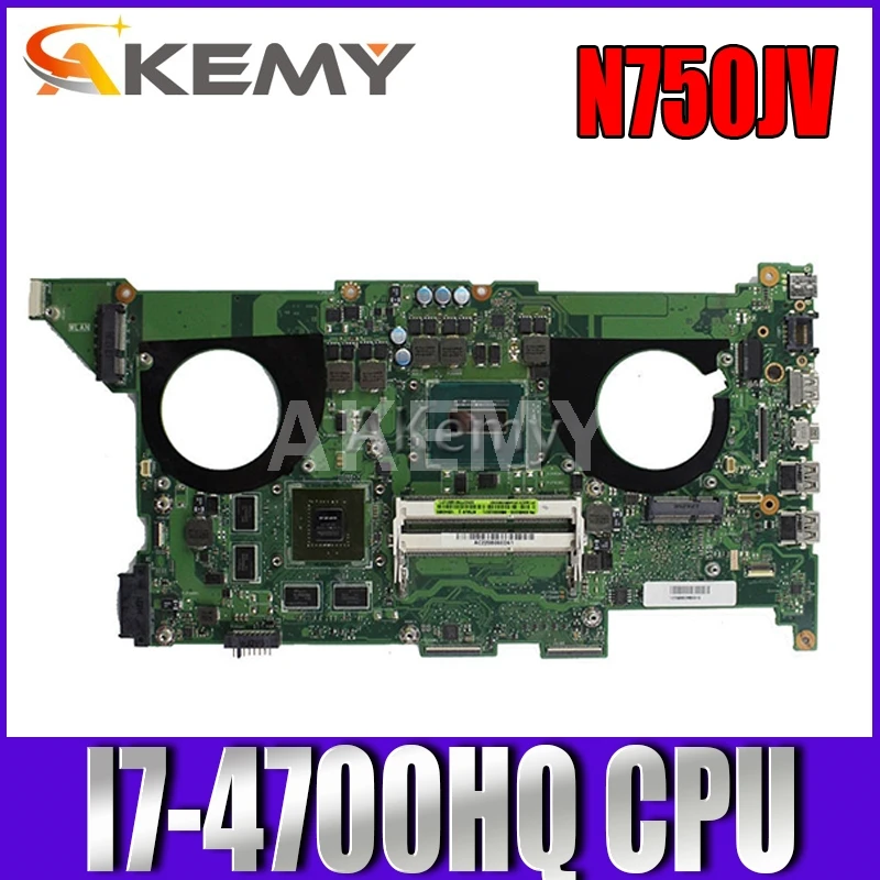 

Akemy N750JV материнская плата для ноутбука For Asus N750JV N750J N750 тест оригинальная материнская плата I7-4700HQ GT750M