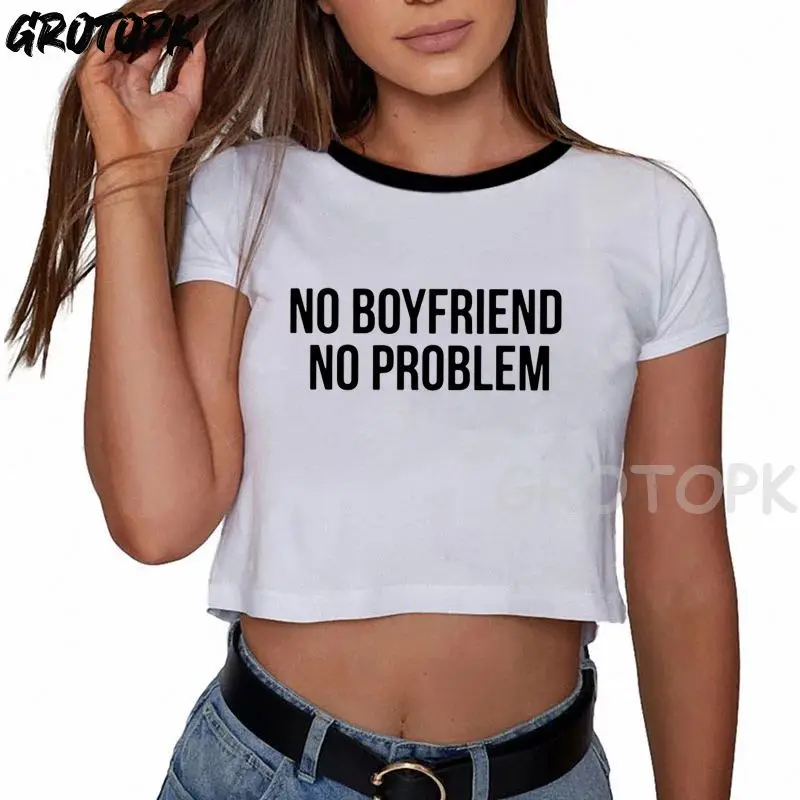 

No Boyfriend No Problem White Crop Top Aesthetics Streetwear Fashion Clothing Women Casual Short Sleeve Crop Top Dropshipping