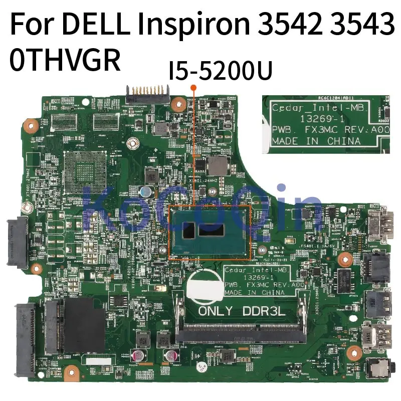 KoCoQin материнская плата для ноутбука DELL Inspiron 3542 3543 I5 5200U CN 0THVGR 13269 1 DDR3|Материнские