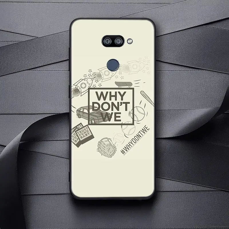 

Why Don't We For LG K22 K71 K61 K51S K41S K30 K20 K50S K40S Q60 V60 V50 V40 V35 V30 G8 ThinQ Black Phone Case