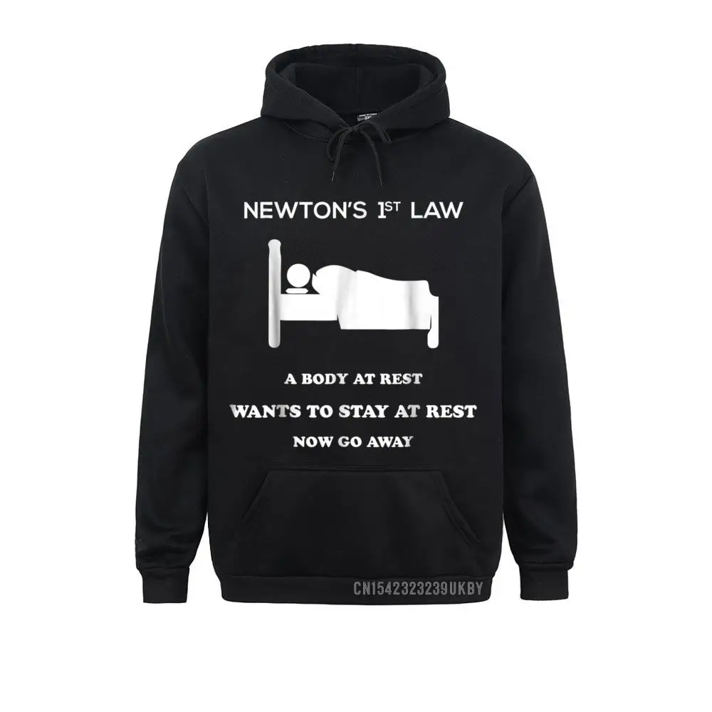 

Newtons First Law Now Go Away Funny Birthday S Tshirts Sweatshirts Design Hoodies Long Sleeve Plain Sportswears Male