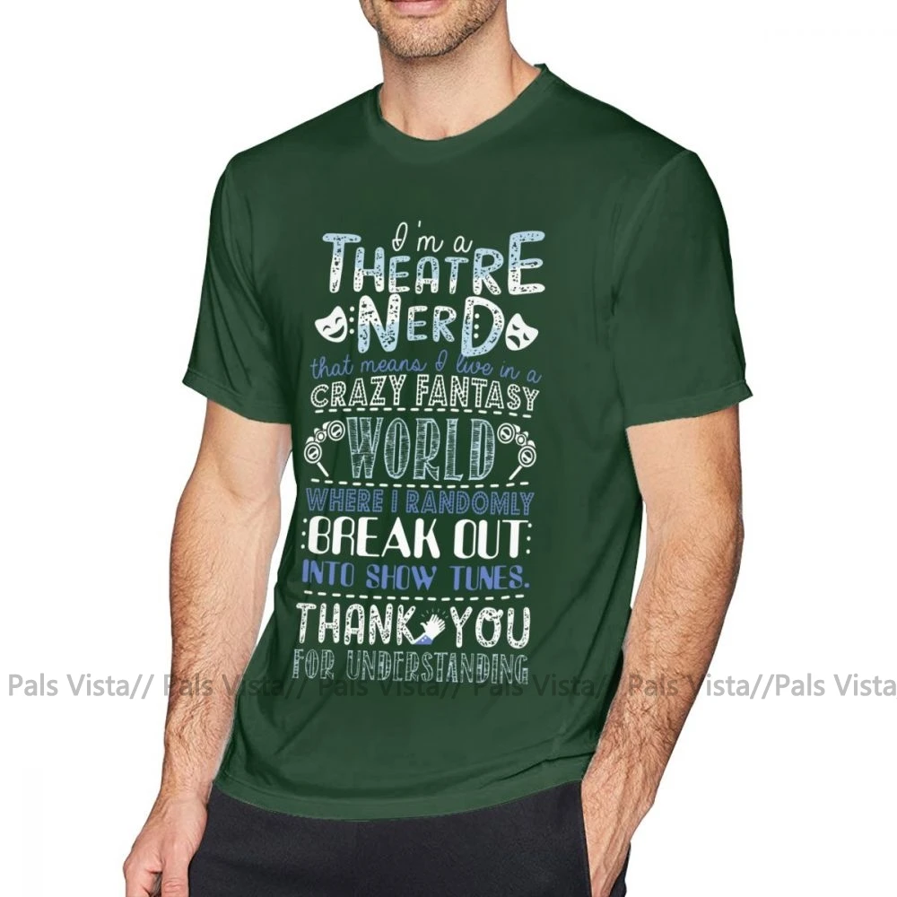 Broadway T Shirt Theatre Nerd Funny Gift For Theatre Lovers T-Shirt 6xl Short-Sleeve Tee Shirt Print 100 Percent Cotton Tshirt - Цвет: Бирюзовый