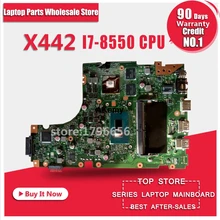 Системная материнская плата для ноутбука For Asus X442 X442U X442UQ I7 8550|laptop