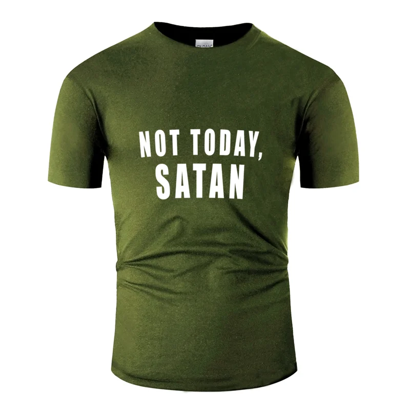 Дизайн Забавный Повседневный NOT TODAY SATAN! Подарок Идея футболка для взрослых и