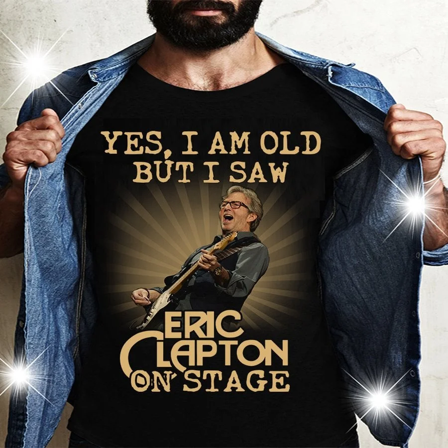 Я старый, но я видел Эрика Клэптона на сцене, подарок фанату, футболка унисекс, цвет черный