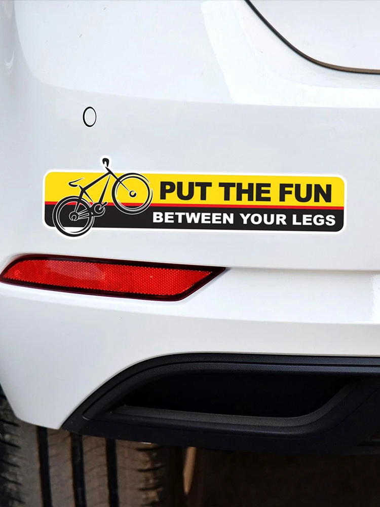 

S40889# Self-adhesive Decal Put the Fun Between Your Legs Car Sticker Waterproof Auto Decors on Bumper Rear Window