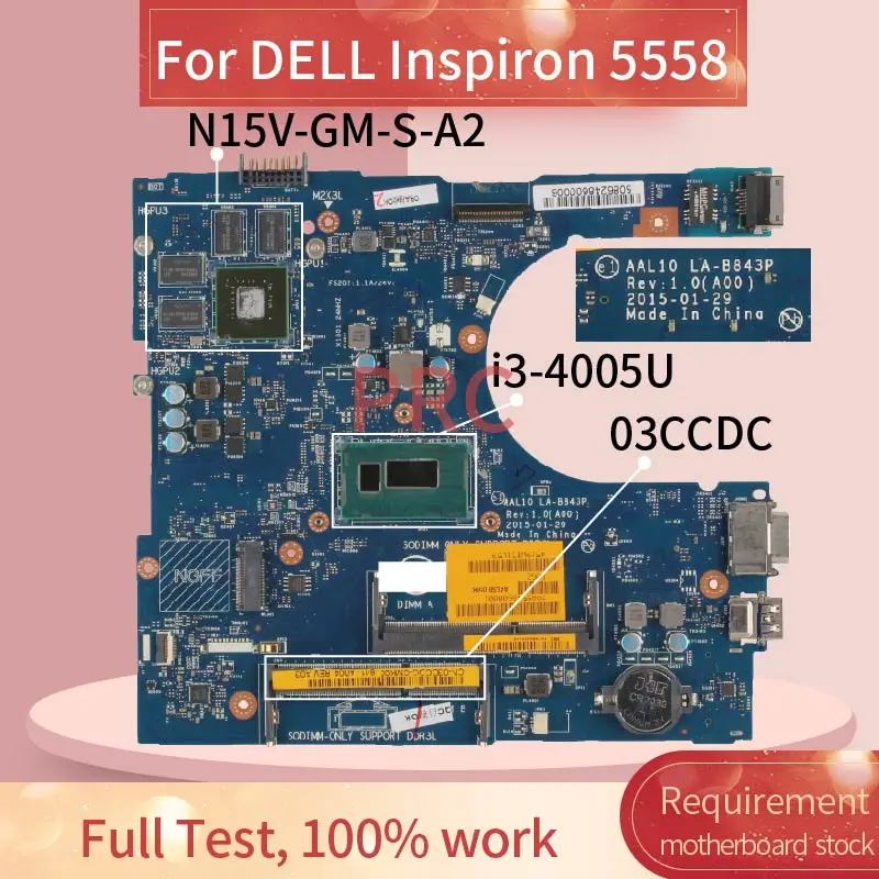 

CN-03CCDC 03CCDC для DELL Inspiron 5558 i3-4005U материнская плата для ноутбука LA-B843P SR1EK N15V-GM-S-A2 DDR3 Материнская плата