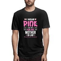 i wear pink for my mother in law breast cancer awa graphic tee mens short sleeve t shirt funny tops