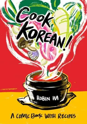 

Готовить Корейский!: комикс с рецептами [кулинарная книга]
